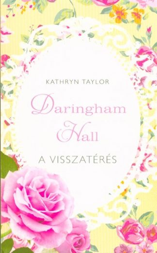 Kathryn Taylor - A visszatérés /Daringham hall 3.