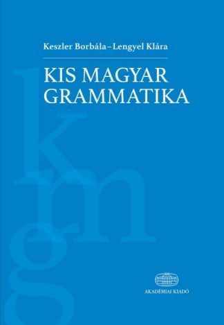 Keszler Borbála - Kis magyar grammatika