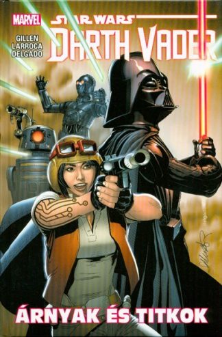 Kieron Gillen - Star Wars: Árnyak és titkok /Darth Vader 2. kötet - képregény