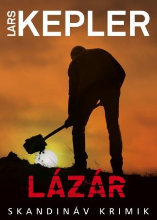 Lars Kepler - Lázár - Skandináv krimik