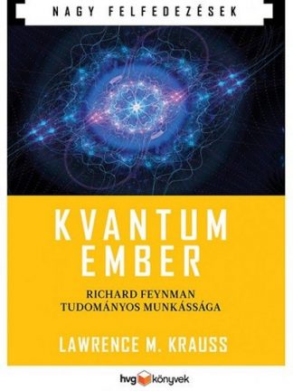 Lawrence M. Krauss - Kvantumember /Richard Feynman tudományos munkássága