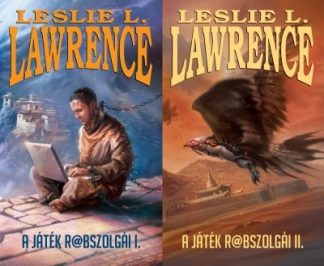Leslie L. Lawrence - A játék rabszolgái I-II.