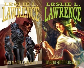 Leslie L. Lawrence - Három sötét király I-II.