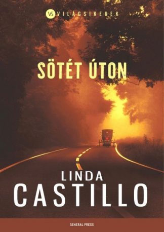 Linda Castillo - Sötét úton /Világsikerek