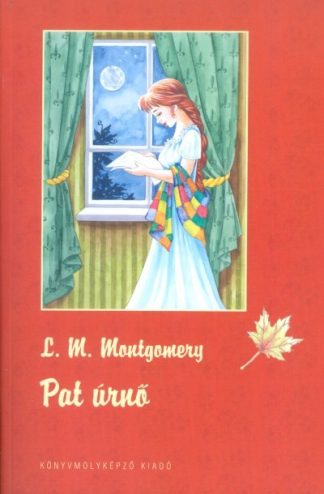 Lucy M. Montgomery - Pat úrnő