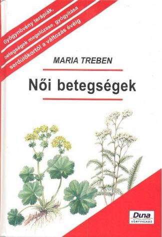 Maria Treben - NŐI BETEGSÉGEK