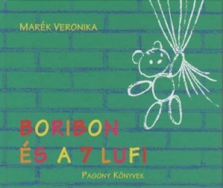 Marék Veronika - Boribon és a 7 lufi (11. kiadás)