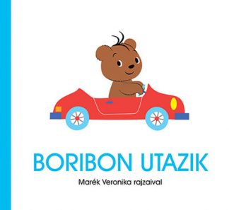 Marék Veronika - Boribon utazik (2. kiadás)