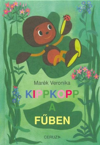 Marék Veronika - Kippkopp a fűben (9. kiadás)