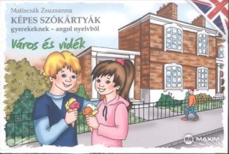 Matiscsák Zsuzsanna - Város és vidék /Képes szókártyák gyerekeknek - angol nyelvből