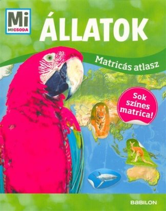Matricás foglalkoztató - Állatok - Mi Micsoda matricás atlasz