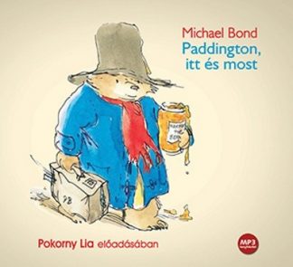 Michael Bond - Paddington itt és most - Hangoskönyv