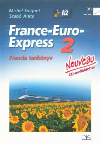 Michel Soignet - France-Euro-Express Nouveau 2 francia tankönyv CD-melléklettel
