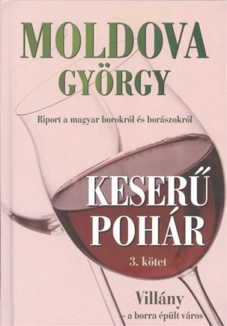 Moldova György - Keserű pohár III.