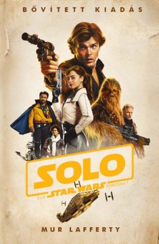 Mur Lafferty - Star Wars: Solo - Egy Star Wars történet (puha)
