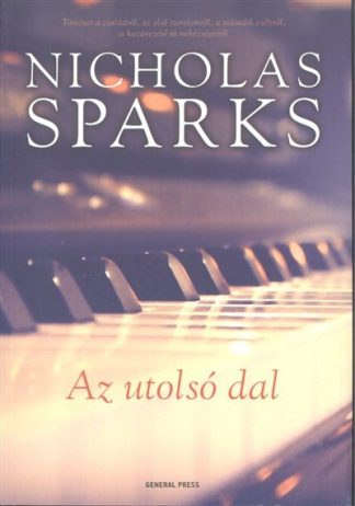 Nicholas Sparks - Az utolsó dal (3. kiadás)