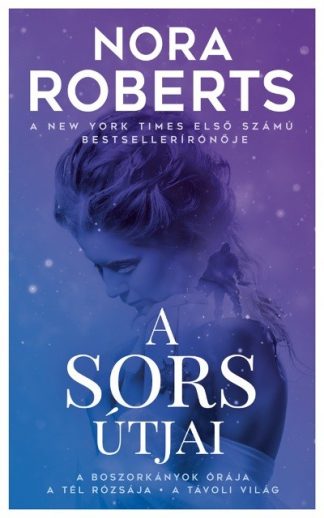 Nora Roberts - A sors útjai (2. kiadás)