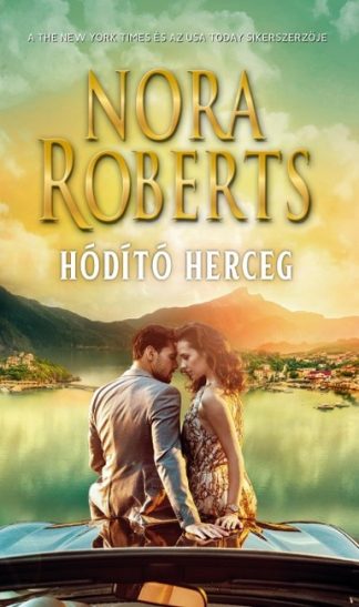 Nora Roberts - Hódító Herceg (2. kiadás)