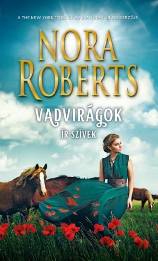 Nora Roberts - Vadvirágok - Ír szívek (2. kiadás)