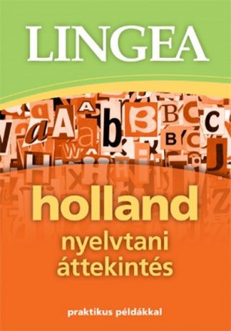 Nyelvkönyv - LINGEA Holland nyelvtani áttekintés /Praktikus példákkal