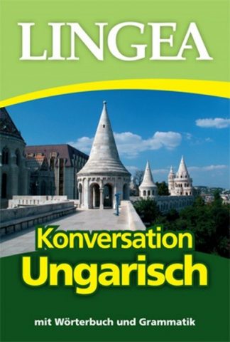 Nyelvkönyv - LINGEA - Konversation Ungarisch