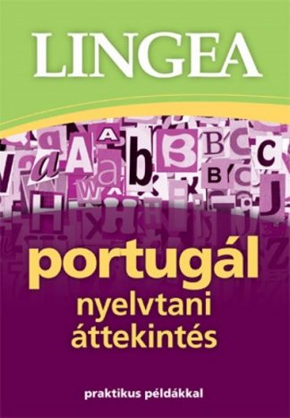 Nyelvkönyv - LINGEA Portugál nyelvtani áttekintés /Praktikus példákkal