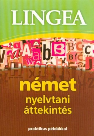 Nyelvkönyv - Lingea német nyelvtani áttekintés /Praktikus példákkal (3. kiadás)