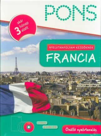 Nyelvkönyv - PONS - Nyelvtanfolyam kezdőknek - Francia (tankönyv + 4 CD) - Akár 3 hónap alatt