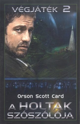 Orson Scott Card - A HOLTAK SZÓSZÓLÓJA /VÉGJÁTÉK 2.