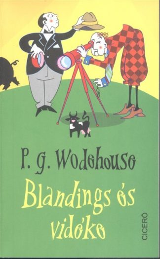 P. G. Wodehouse - Blandings és vidéke