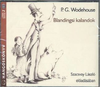 P. G. Wodehouse - Blandingsi kalandok /Hangoskönvy