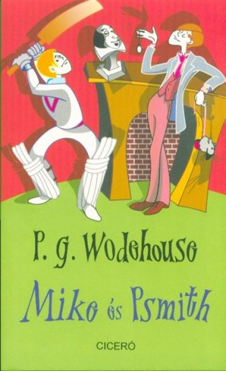 P. G. Wodehouse - Mike és Psmith