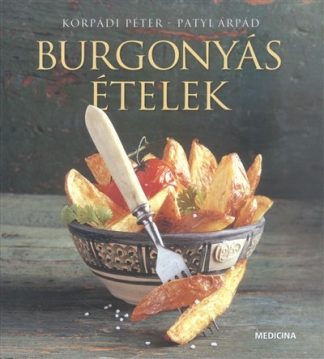 Patyi Árpád - Burgonyás ételek
