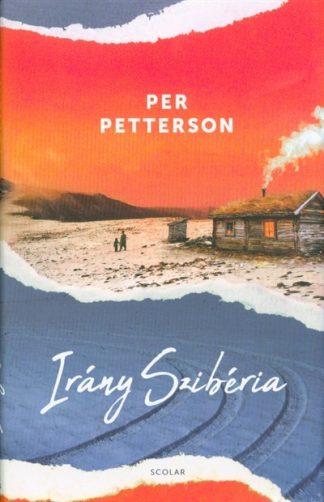 Per Petterson - Irány Szibéria