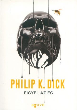 Philip K. Dick - Figyel az ég