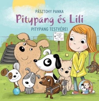Pásztohy Panka - Pitypang testvérei - Pitypang és Lili (2. kiadás)