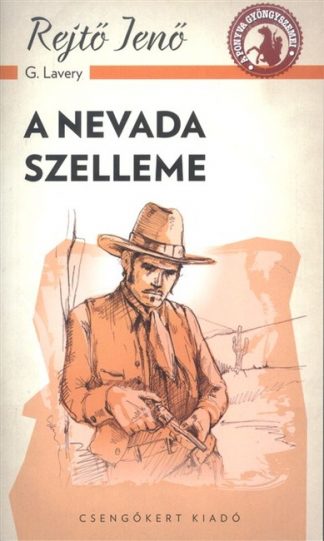 Rejtő Jenő (P. Howard) - A Nevada szelleme /A ponyva gyöngyszemei