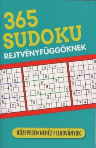 Rejtvénykönyv - 365 Sudoku rejtvényfüggőknek - Közepesen nehéz feladványok