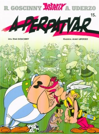 René Goscinny - A perpatvar - Asterix 15.