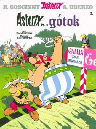 René Goscinny - Asterix és a Gótok - Asterix 3.