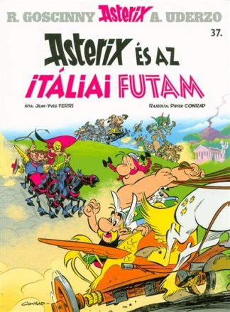 René Goscinny - Asterix és az itáliai futam /Asterix 37.