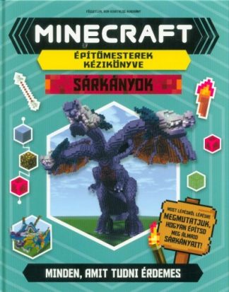 Sara Stanford - Minecraft építőmesterek kézikönyve - Sárkányok