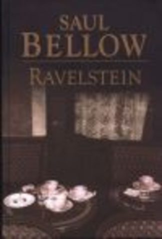 Saul Bellow - Ravelstein