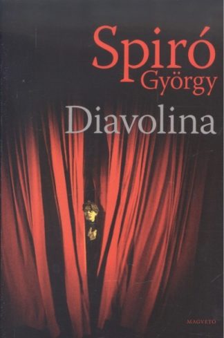 Spiró György - Diavolina