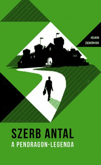 Szerb Antal - A Pendragon-legenda - Helikon Zsebkönyvek 34. (új kiadás)