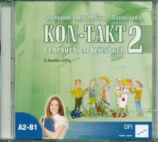 Szitnyainé Gottlieb Éva - Kon-takt 2 Lehrbuch, Arbeitsbuch audio CD