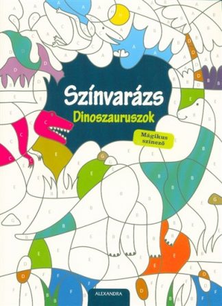 Színező - Színvarázs - Dinoszauruszok /Mágikus színező