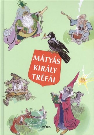 Szép Ernő - Mátyás király tréfái (14. kiadás)