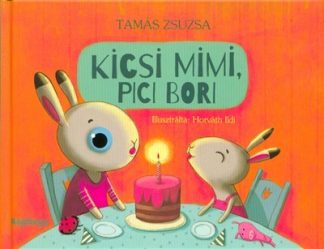 Tamás Zsuzsa - Kicsi Mimi, Pici Bori