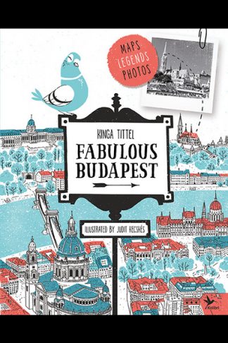 Tittel Kinga - Fabulous Budapest - Mesélő Budapest (Second edition, angol)